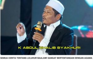 Kiyai Abdul Ghalib Komentari Karomah Palsu (khurafat) klan Habaib Ba'alwi