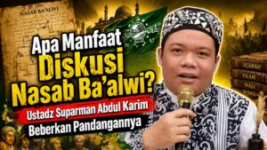 Ustaz Suparman Abdul Karim Sebut Polemik Nasab Ba'alwi Membawa Dampak pada Kajian Sejarah