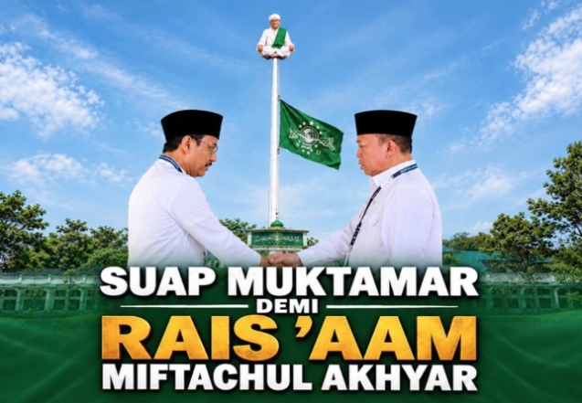 SUAP MUKTAMAR DEMI RAIS AAM MIFTACHUL AKHYAR